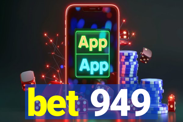 bet 949